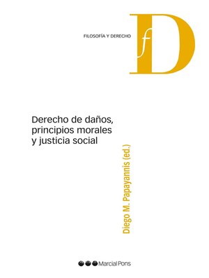 cover image of Derecho de daños, principios morales y justicia social